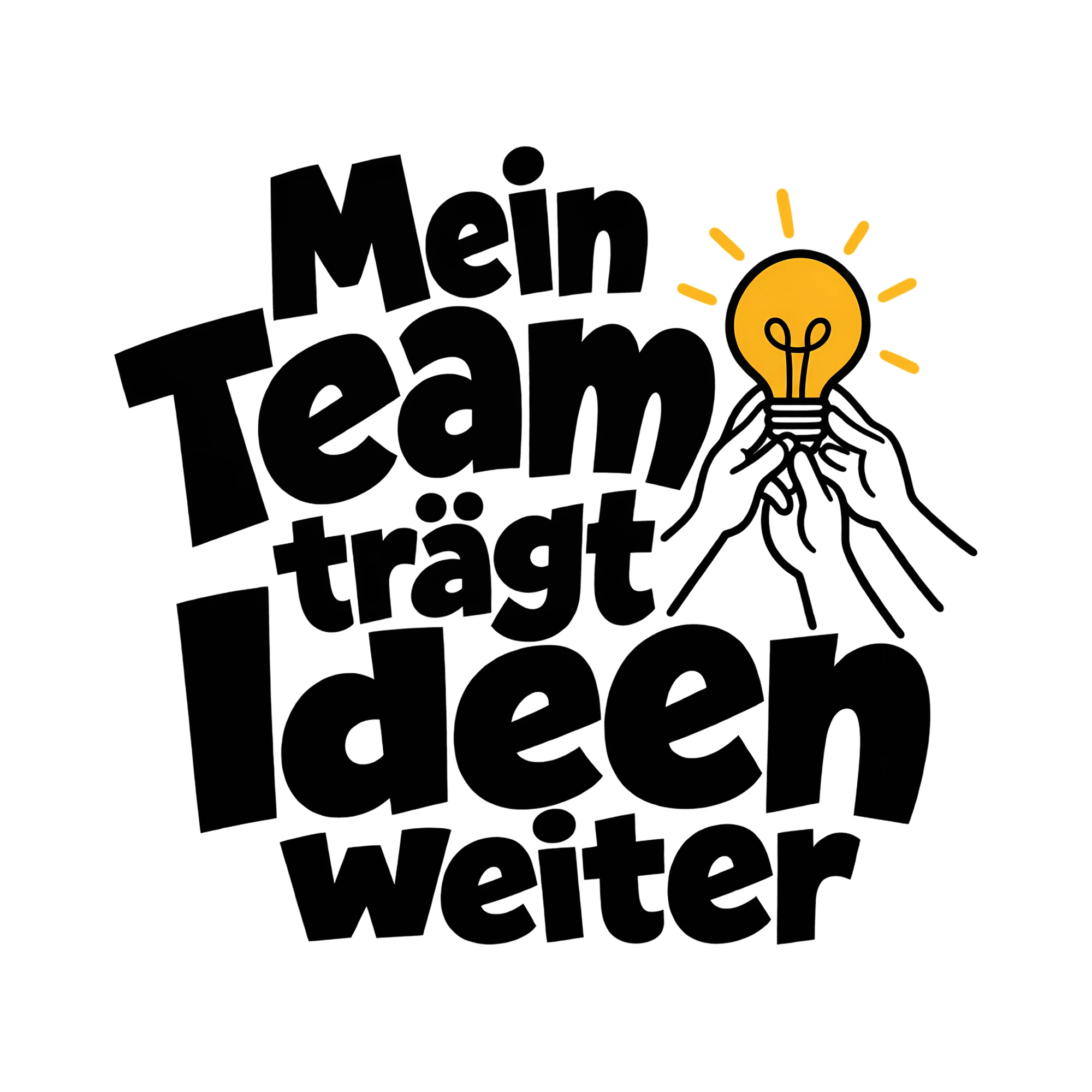 Bügelbild Mein Team trägt Ideen weiter als Grafik auf weißem Hintergrund (BB011780)
