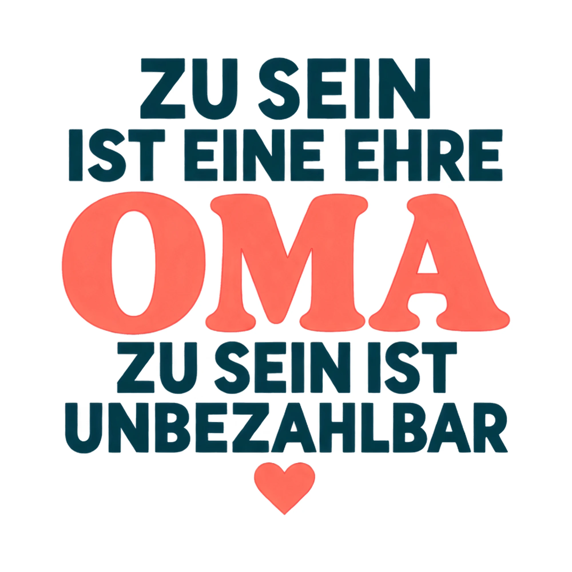 Bügelbild „Zu sein ist eine Ehre Oma zu sein ist unbezahlbar“, Großeltern Shirt Spruch als Grafik auf weißem Hintergrund (BB017489)