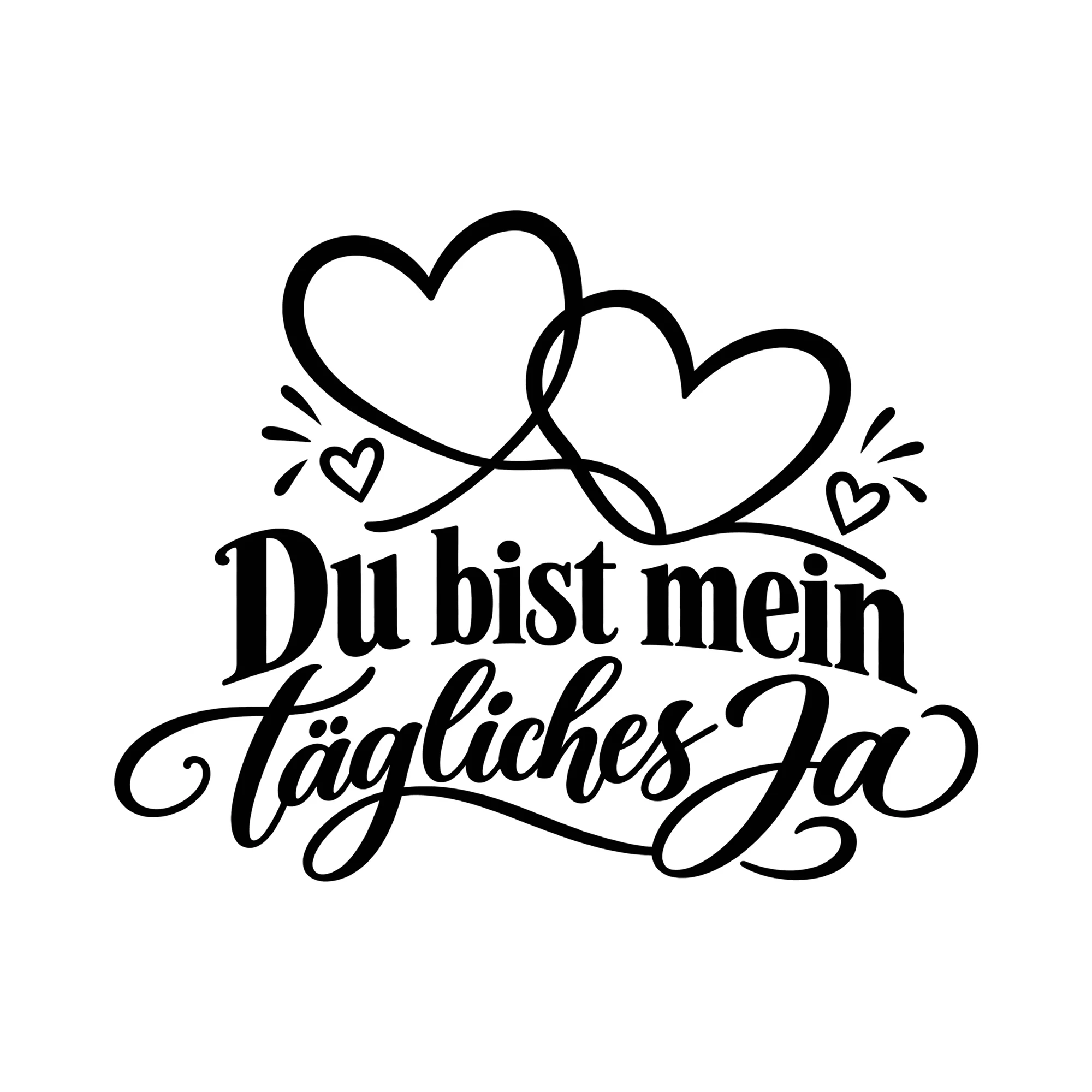 Bügelbild Du bist mein tägliches Ja als Grafik auf weißem Hintergrund (BB013436)