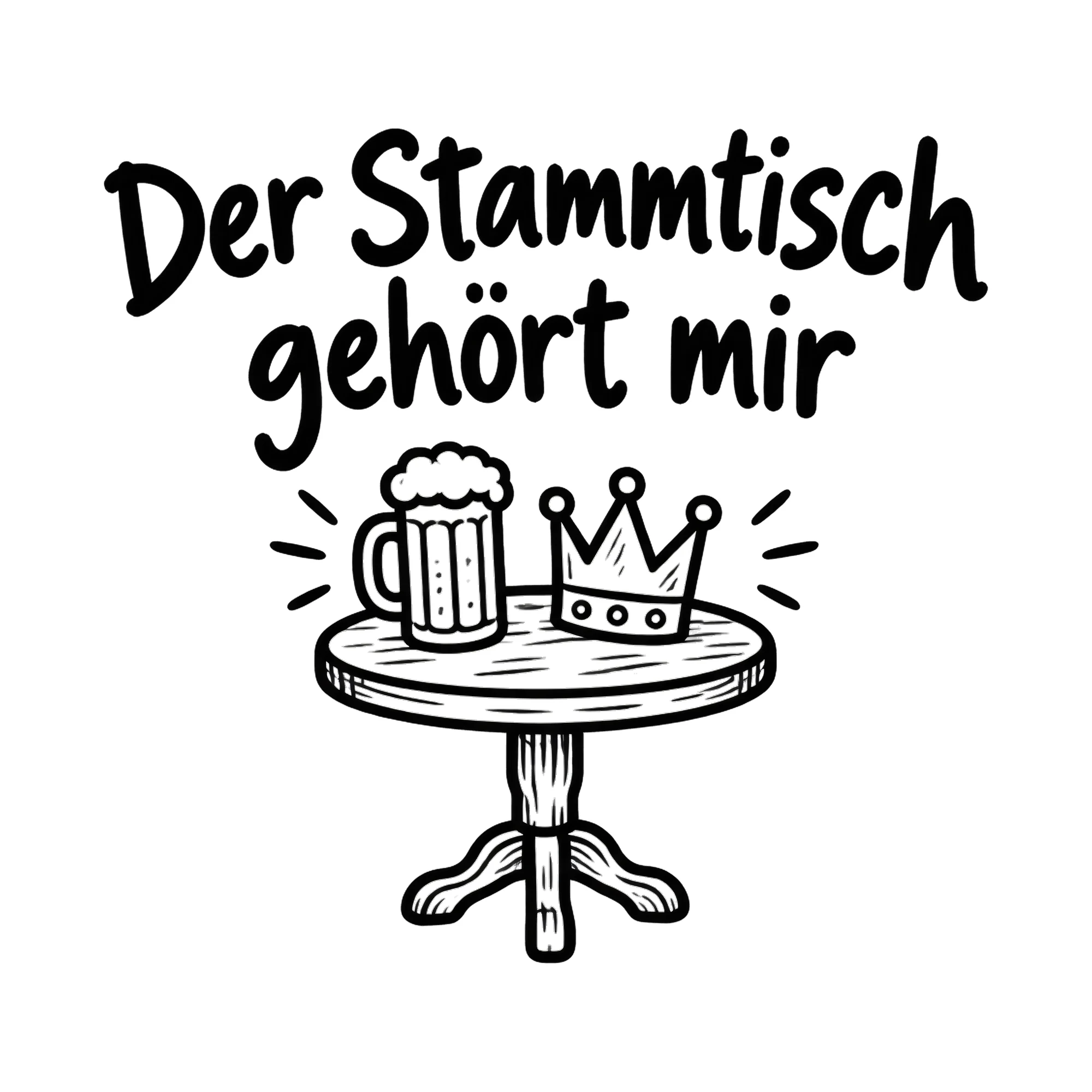 Bügelbild Der Stammtisch gehört mir als Grafik auf weißem Hintergrund (BB018655)