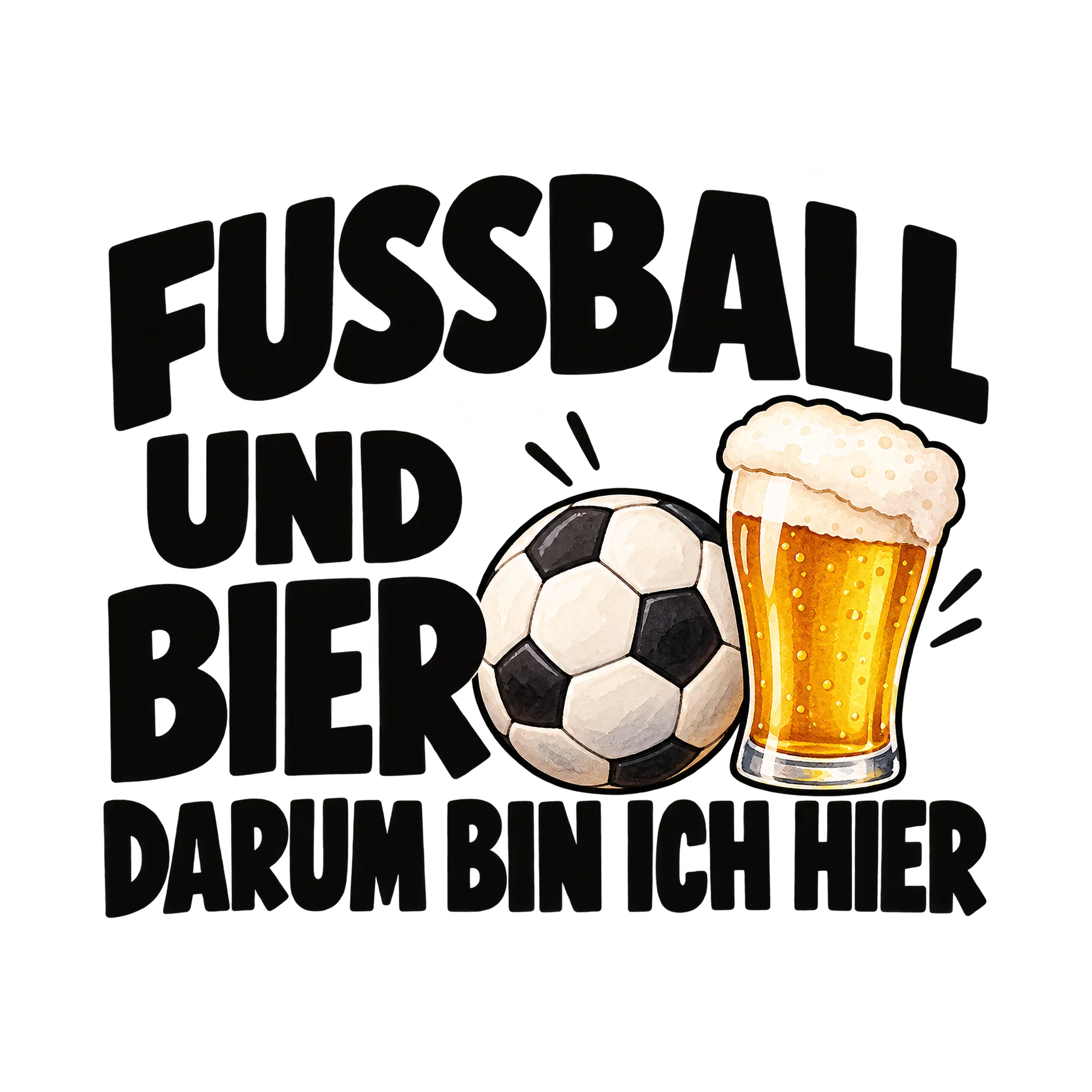 Bügelbild „Fußball und Bier darum bin ich hier“, Party Shirt Spruch als Grafik auf weißem Hintergrund (BB015009)