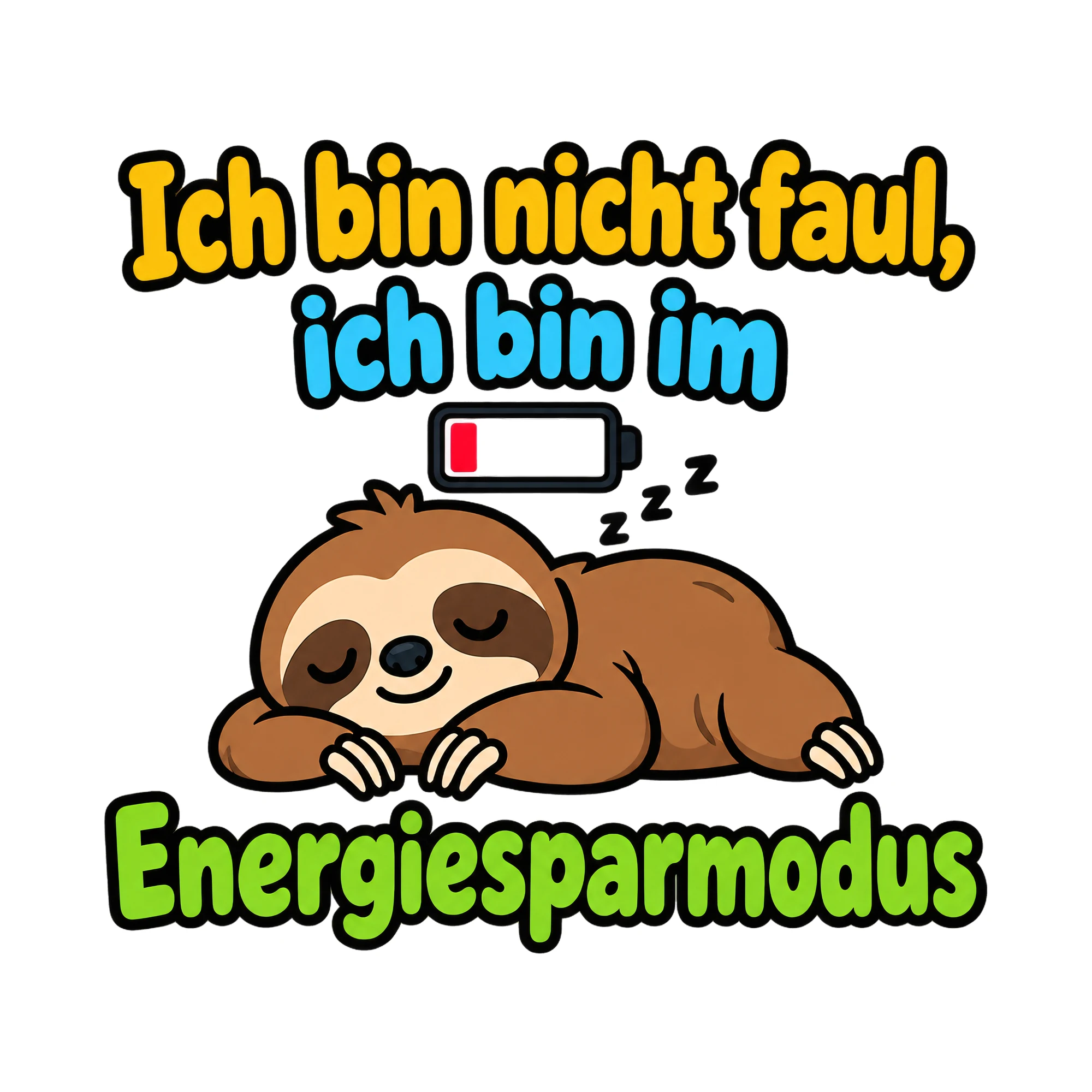 Bügelbild Ich bin nicht faul, ich bin im Energiesparmodus als Grafik auf weißem Hintergrund (BB019802)