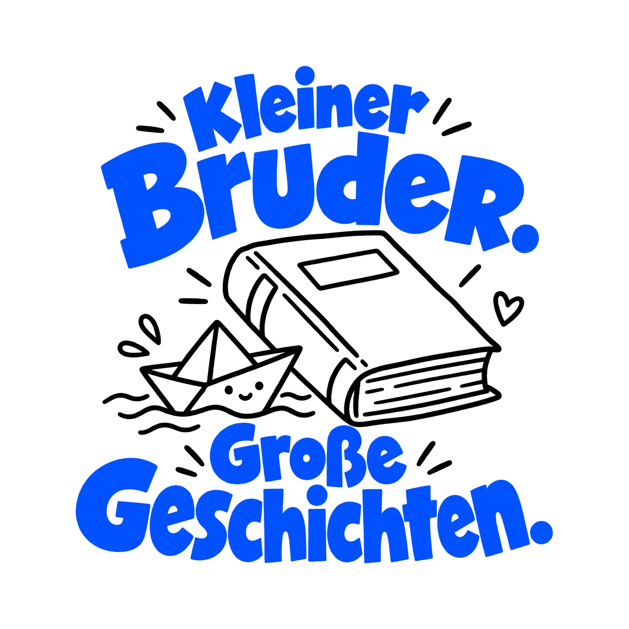 Bügelbild Kleiner Bruder. Große Geschichten. als Grafik auf weißem Hintergrund (BB011806)