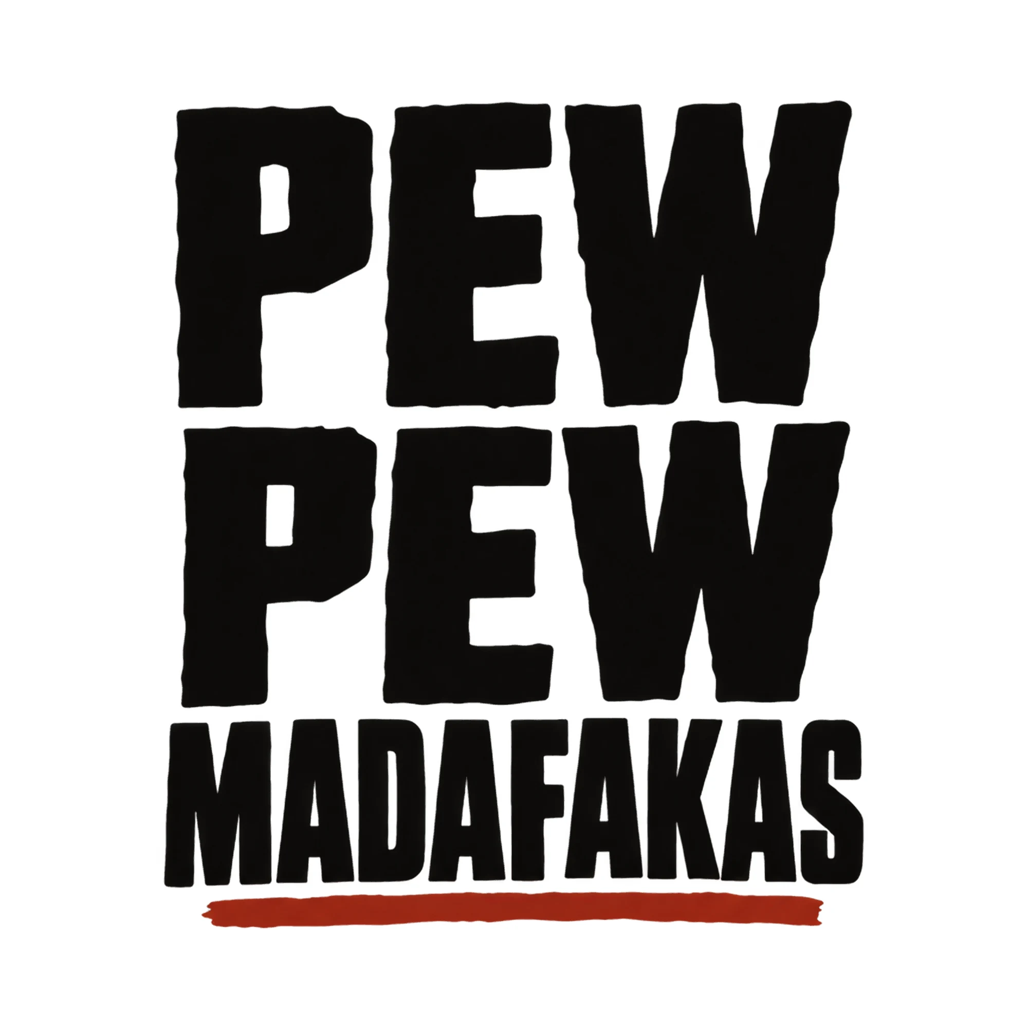 Bügelbild „PEW PEW MADAFAKAS“, Lustiger Shirt Spruch als Grafik auf weißem Hintergrund (BB016072)