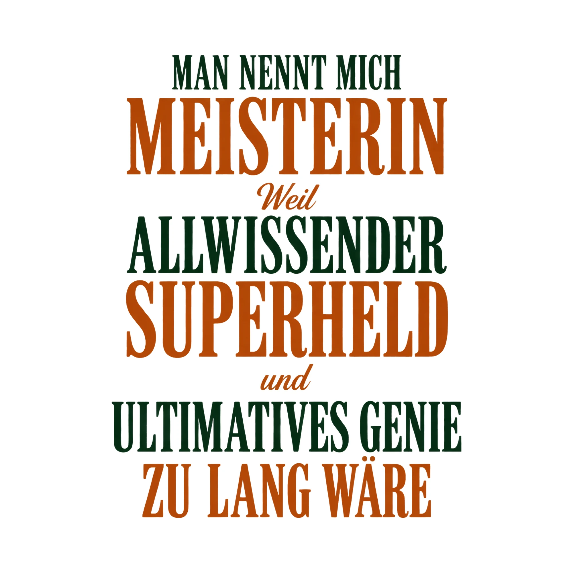 Bügelbild Schriftzug Man nennt mich Meisterin, Lustiger Shirt Spruch als Grafik auf weißem Hintergrund (BB017180)