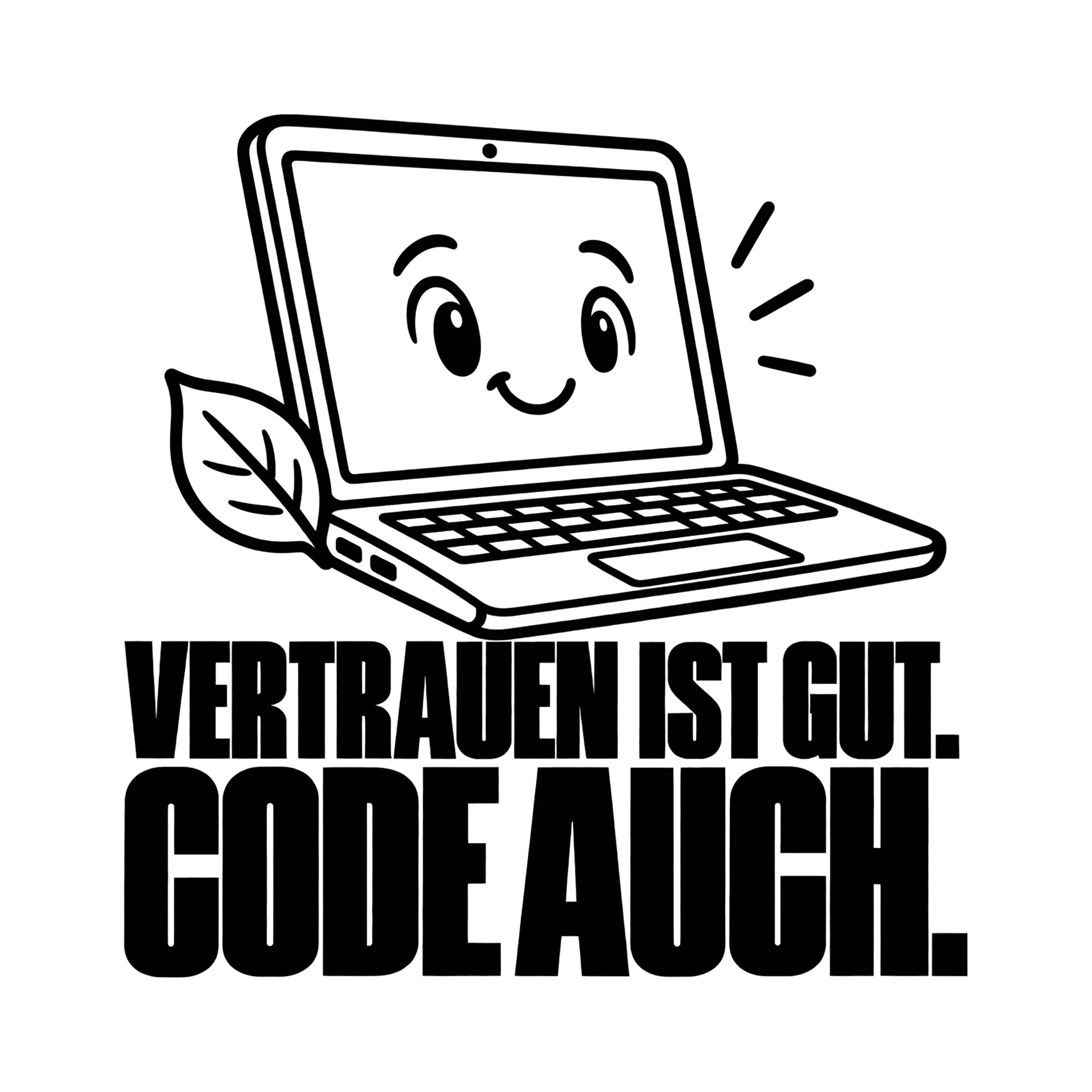 Bügelbild Vertrauen ist gut. Code auch. als Grafik auf weißem Hintergrund (BB014487)