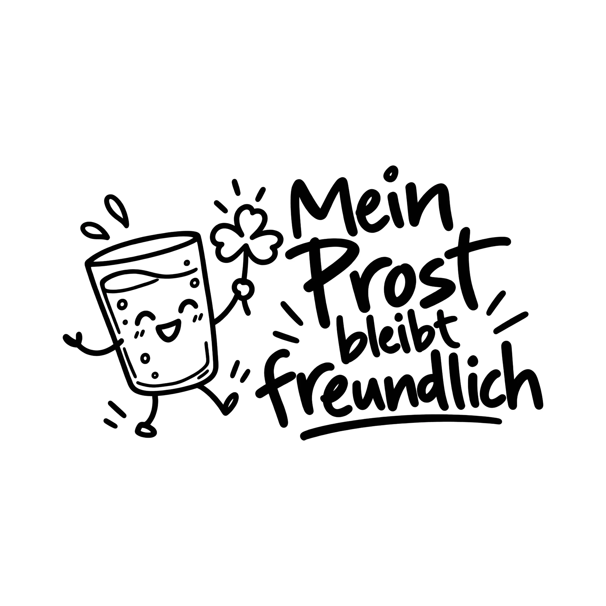 Bügelbild Mein Prost bleibt freundlich als Grafik auf weißem Hintergrund (BB011951)