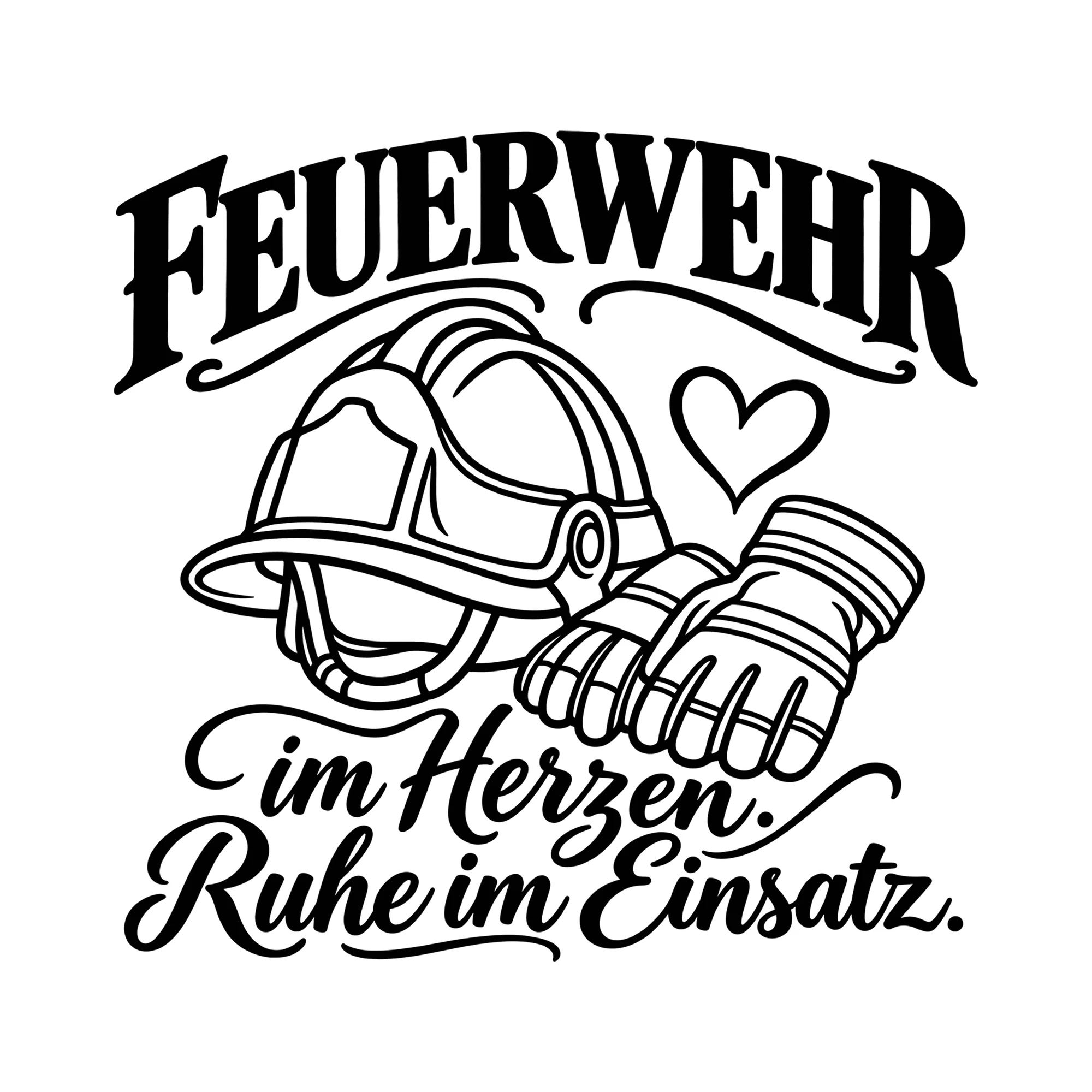 Bügelbild Feuerwehr im Herzen. Ruhe im Einsatz. als Grafik auf weißem Hintergrund (BB011732)