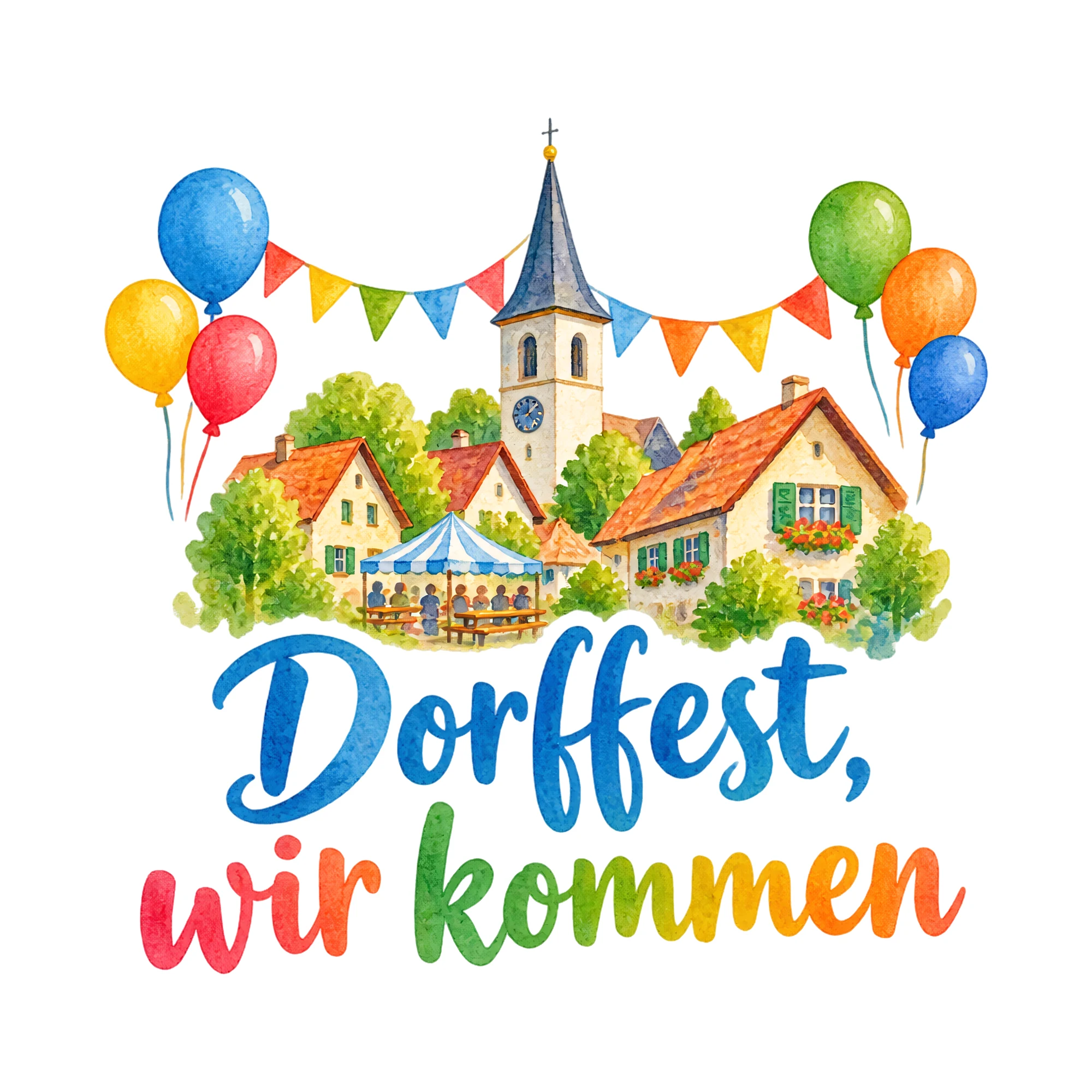Bügelbild Dorffest, wir kommen, Vereine Shirt Spruch als Grafik auf weißem Hintergrund (BB016688)