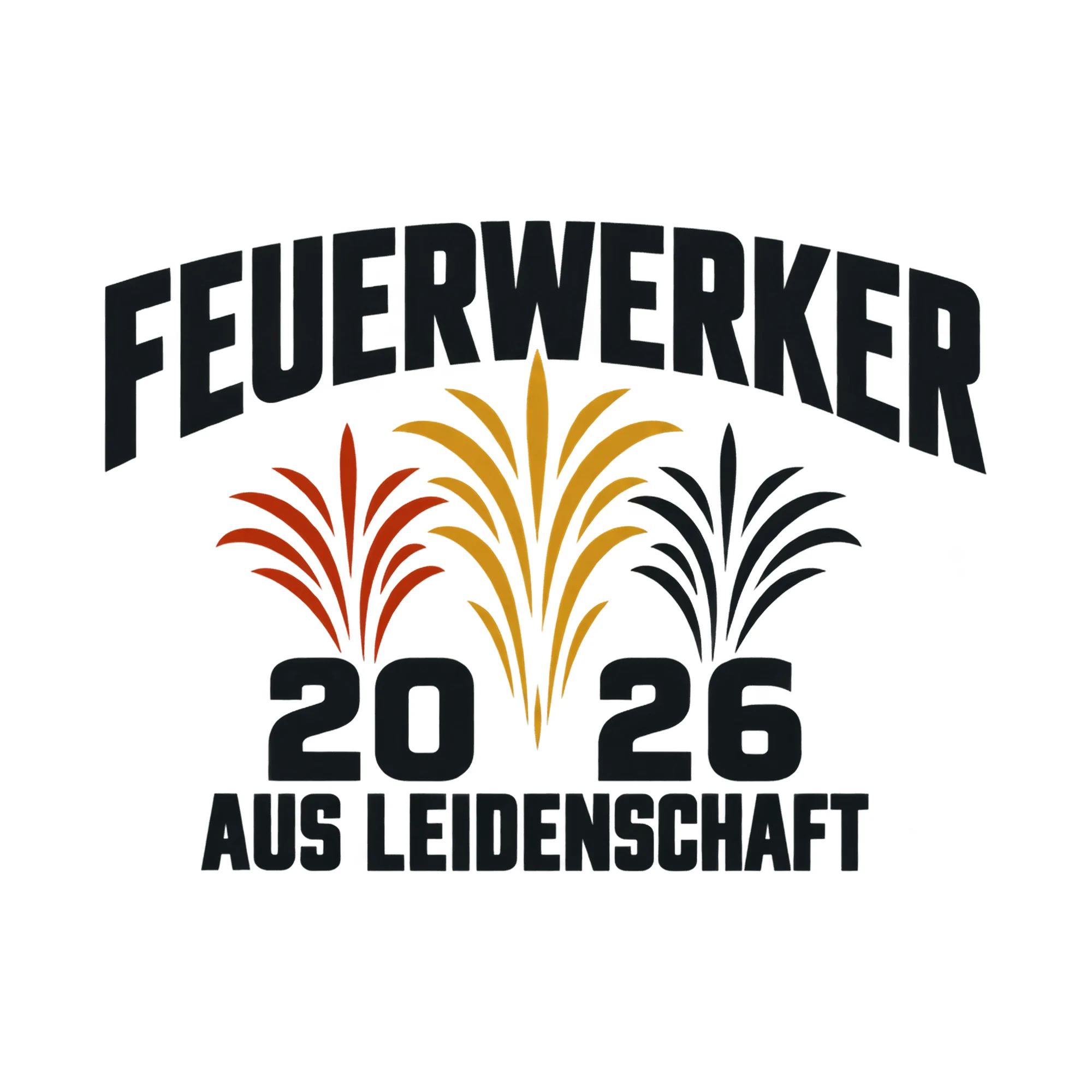 Bügelbild Feuerwerker 20 26 aus Leidenschaft, Tiere Shirt Spruch als Grafik auf weißem Hintergrund (BB017853)