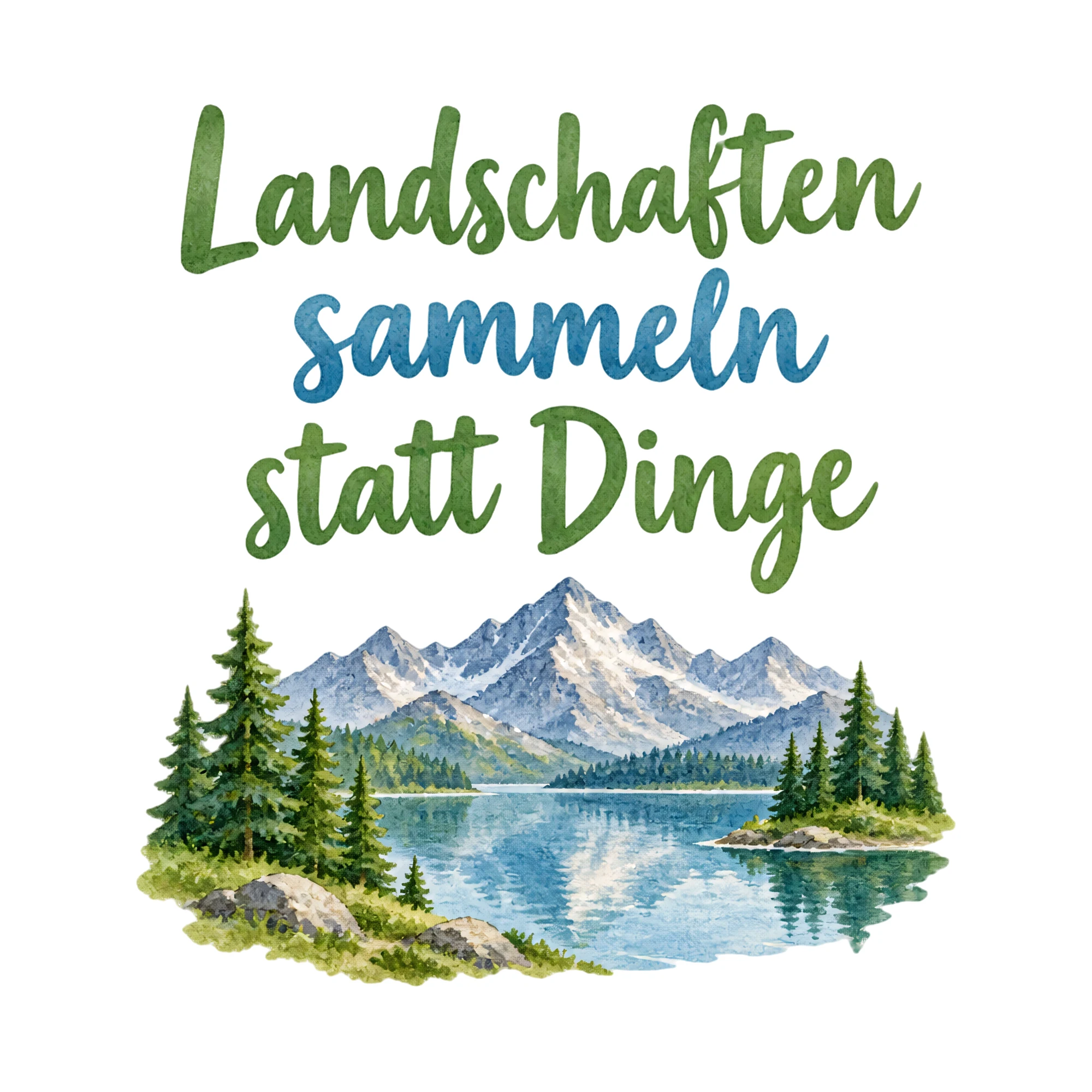 Bügelbild Landschaften sammeln statt Dinge als Grafik auf weißem Hintergrund (BB018435)