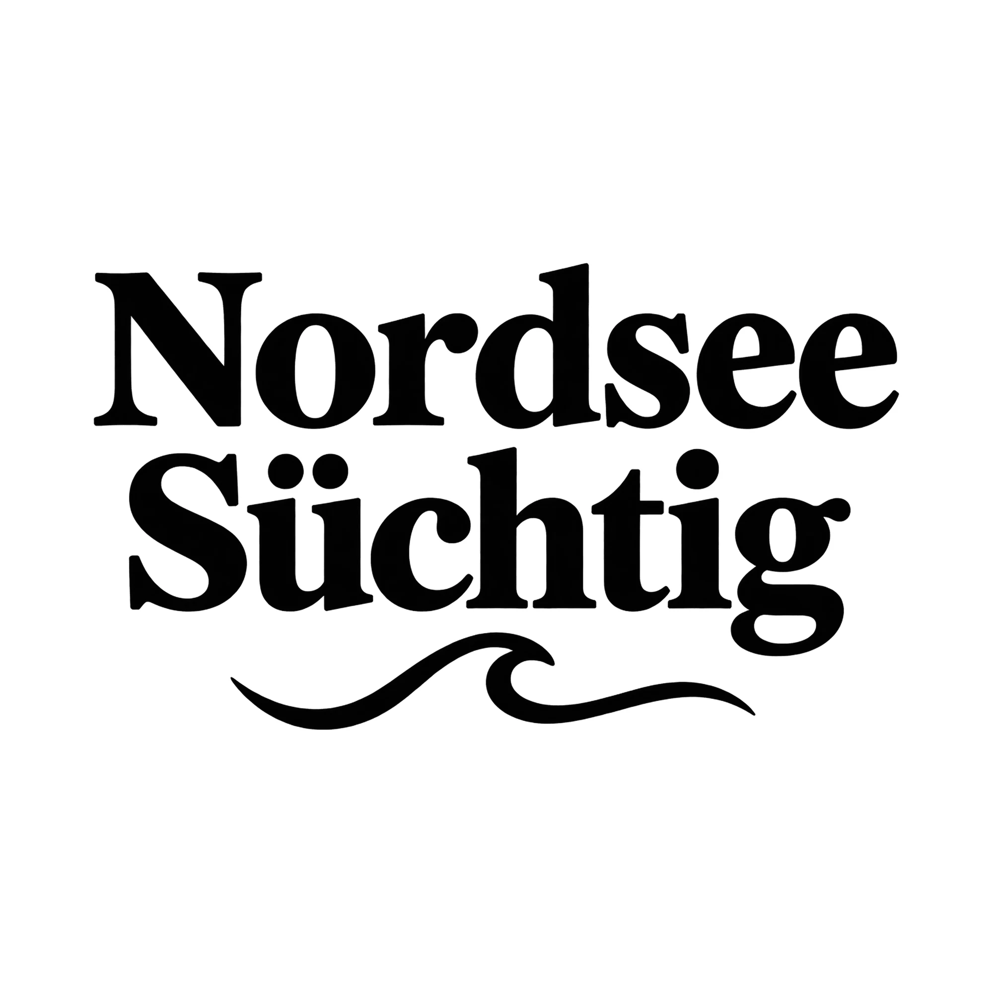 Bügelbild Nordsee Süchtig, Urlaub Shirt Spruch als Grafik auf weißem Hintergrund (BB015353)