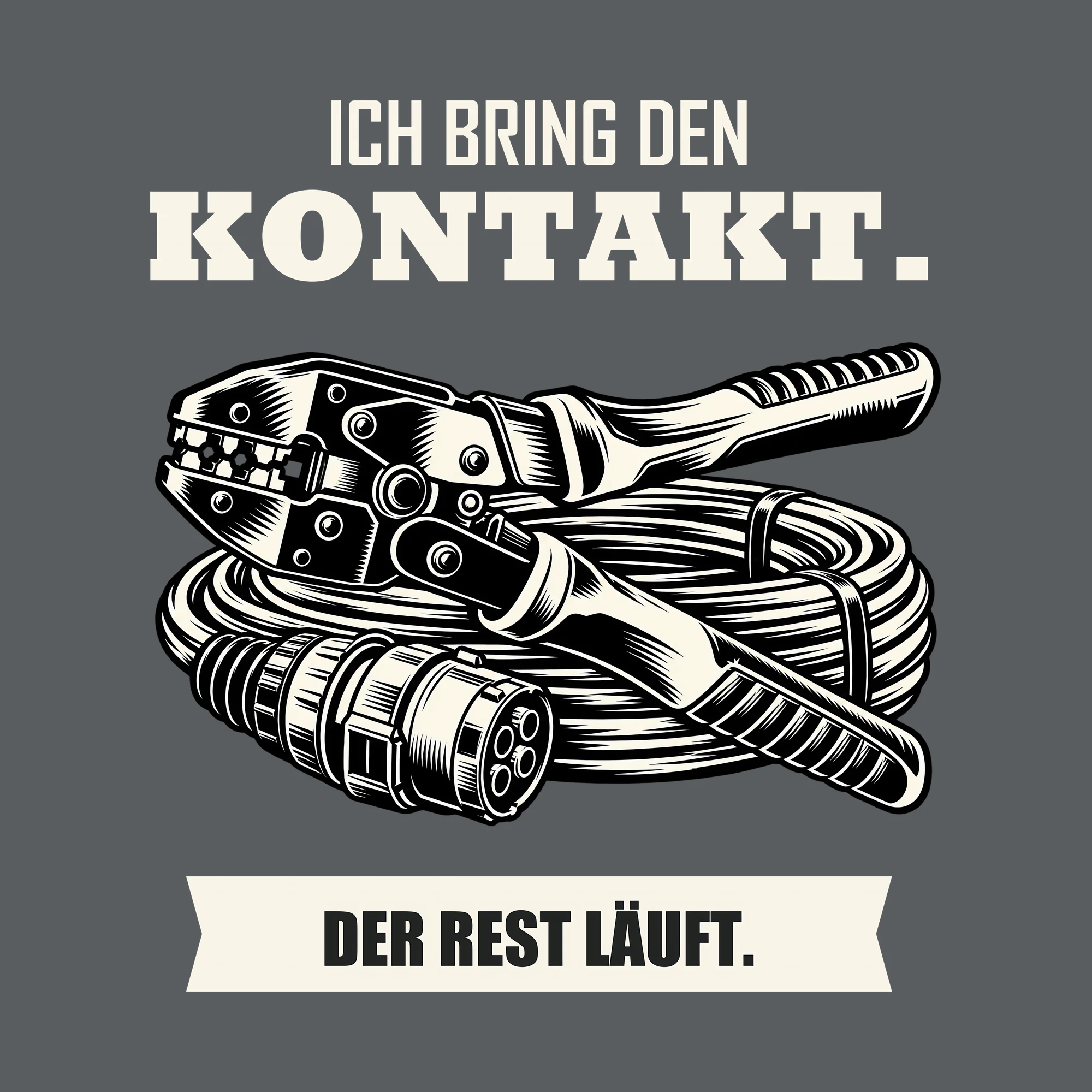 Bügelbild ICH BRING DEN KONTAKT. DER REST LÄUFT. als Grafik auf dunklem Hintergrund (BB011512)