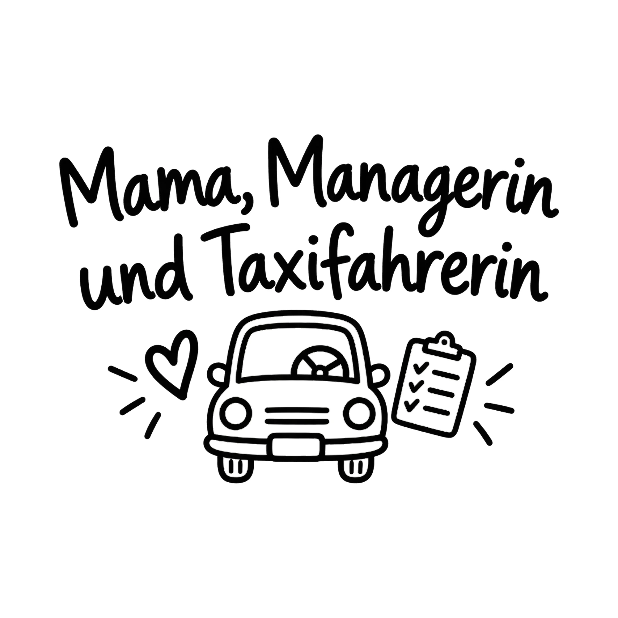 Bügelbild Mama, Managerin und Taxifahrerin als Grafik auf weißem Hintergrund (BB019172)