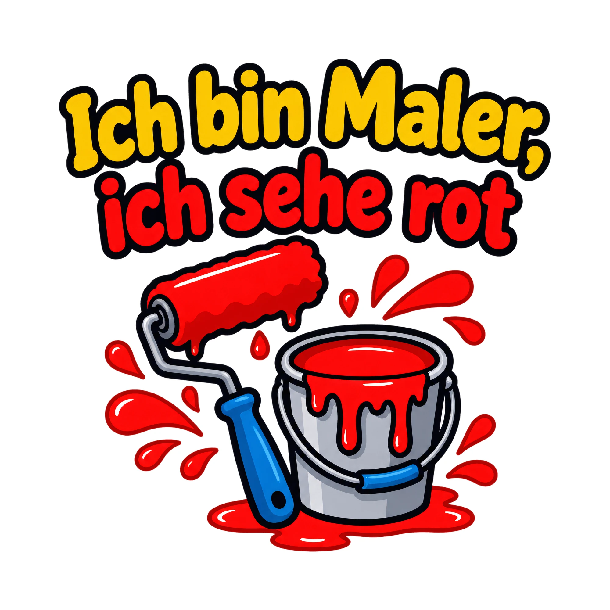 Bügelbild Ich bin Maler, ich sehe rot, Beruf Shirt Spruch als Grafik auf weißem Hintergrund (BB020197)