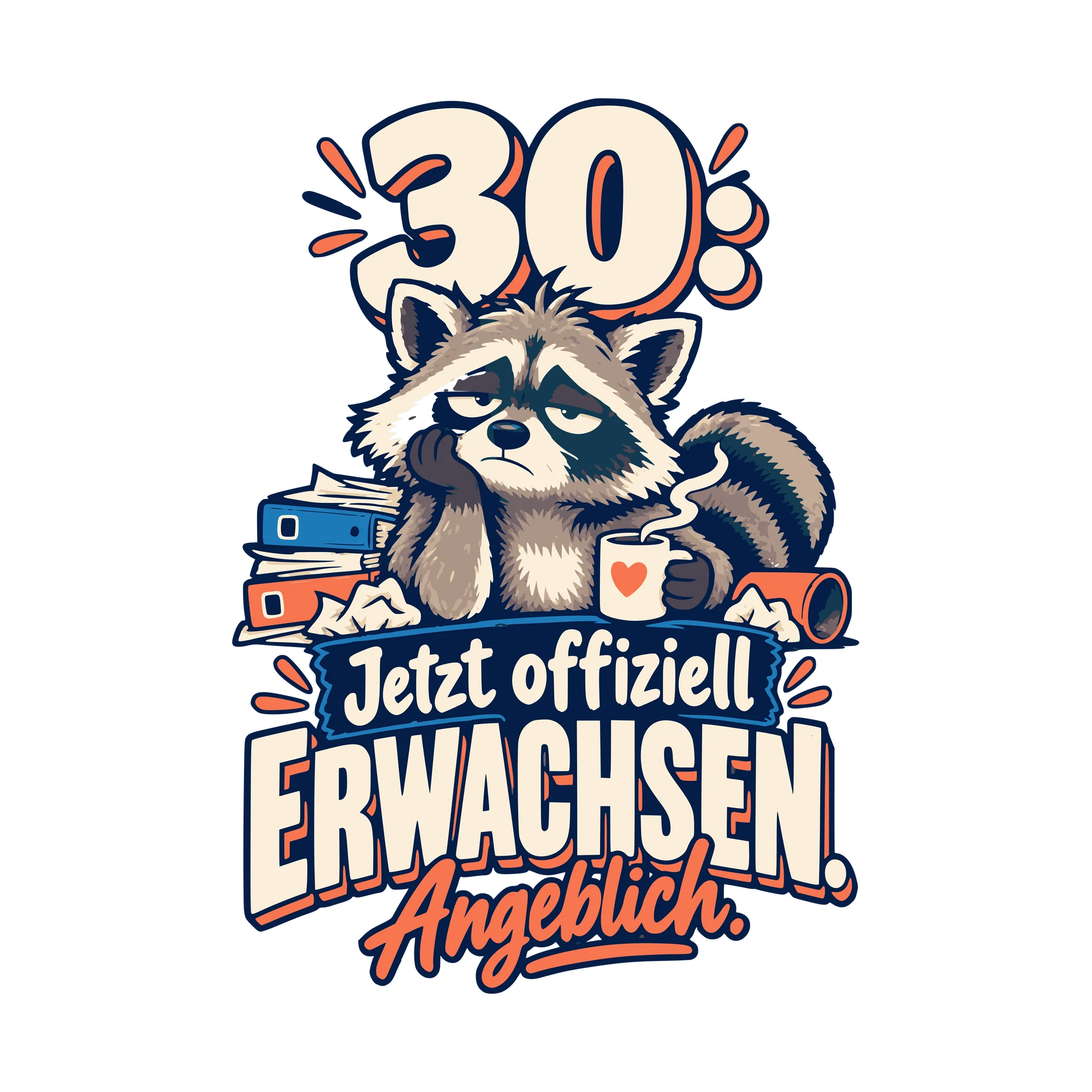 Bügelbild 30: Jetzt offiziell erwachsen. Angeblich. als Grafik auf weißem Hintergrund (BB011134)
