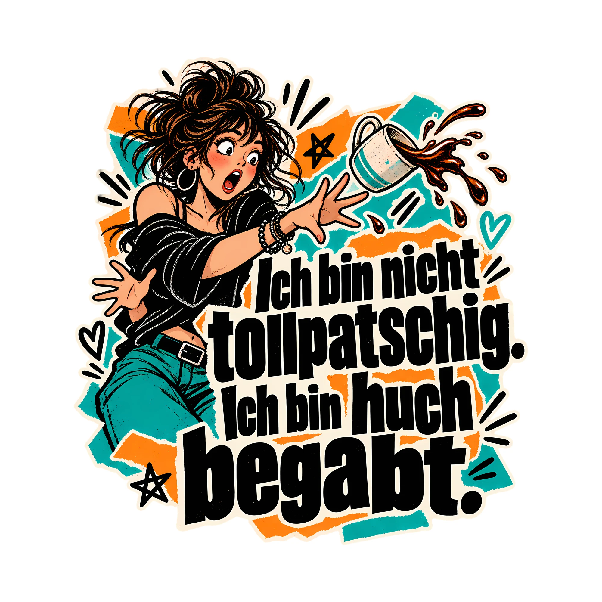Bügelbild Ich bin nicht tollpatschig. Ich bin hoch begabt., Lustiger Shirt Spruch als Grafik auf weißem Hintergrund (BB014676)