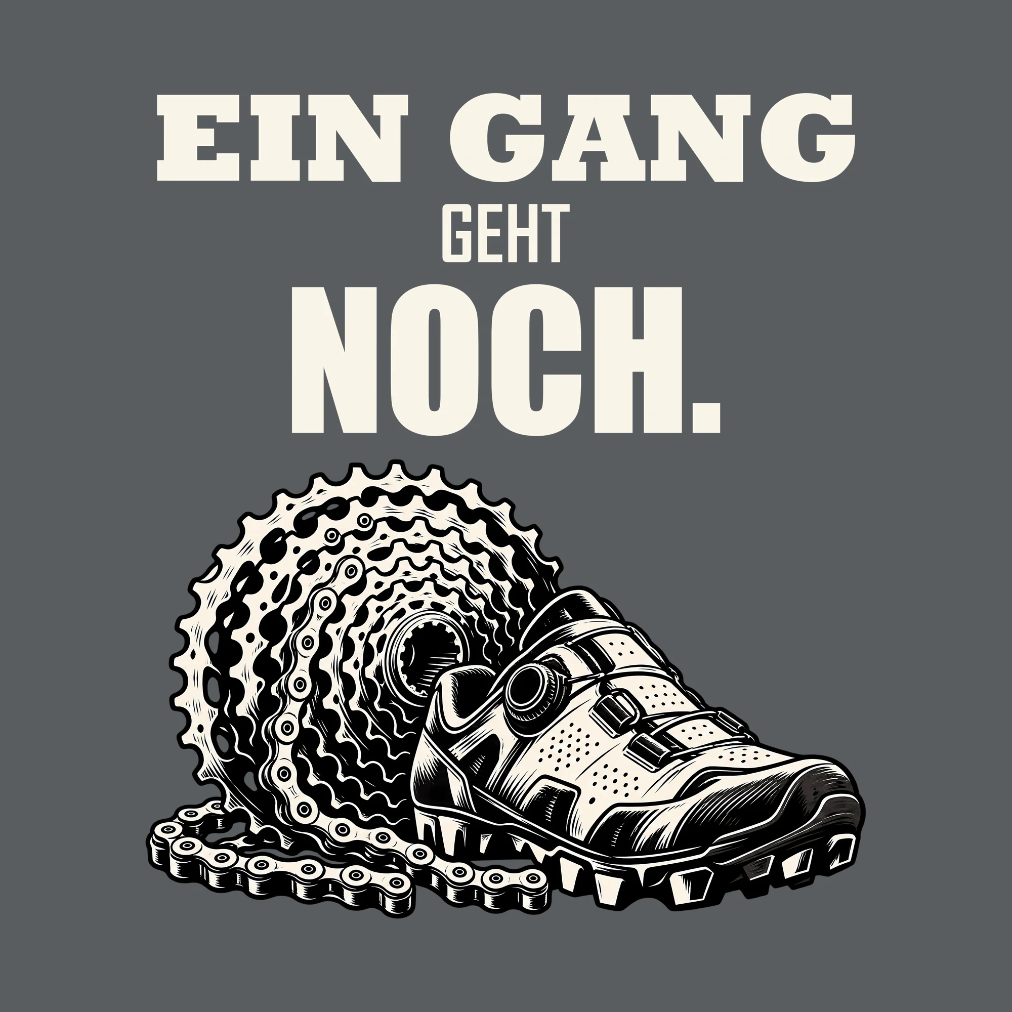 Bügelbild EIN GANG GEHT NOCH. als Grafik auf dunklem Hintergrund (BB013706)