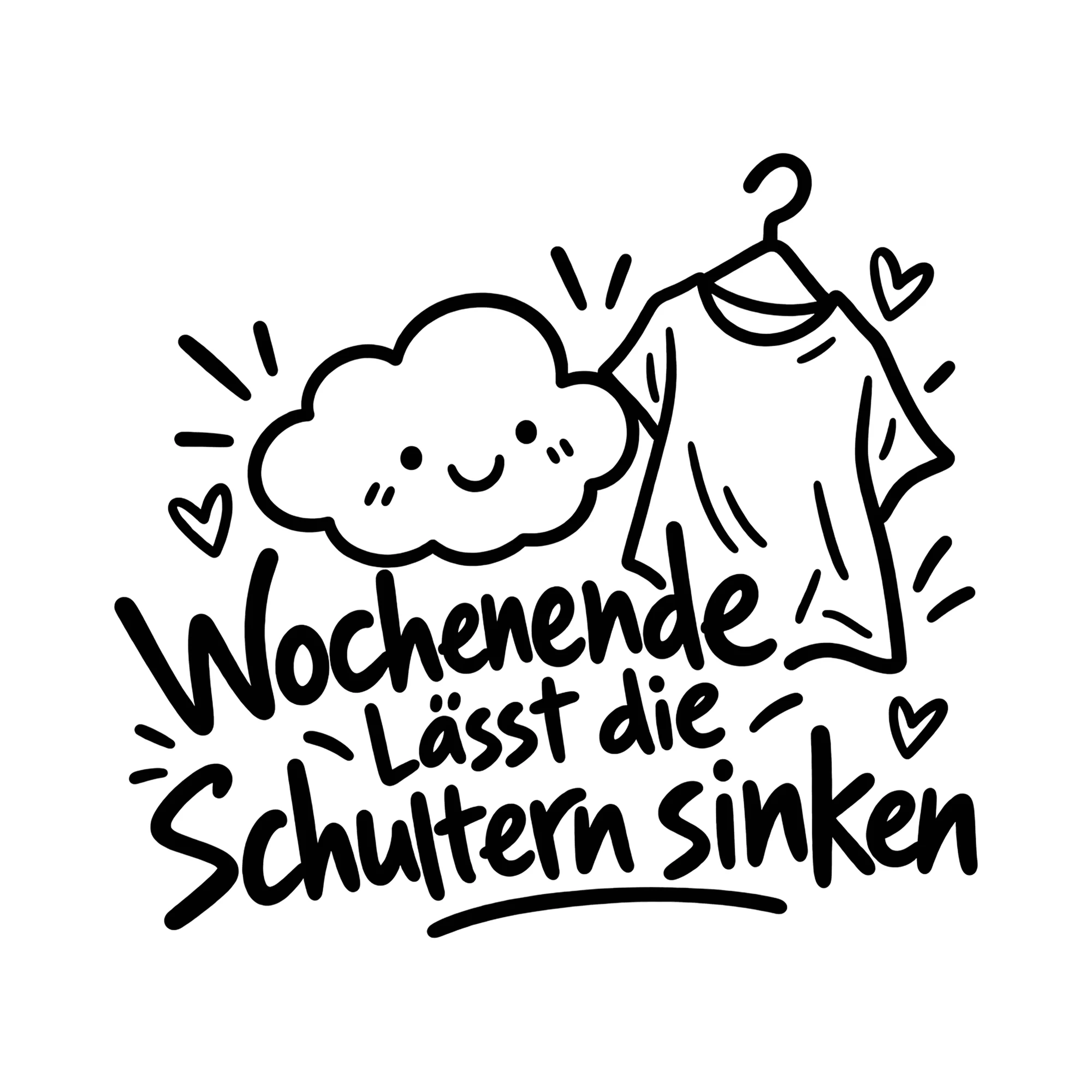 Bügelbild Wochenende lässt die Schultern sinken als Grafik auf weißem Hintergrund (BB014313)