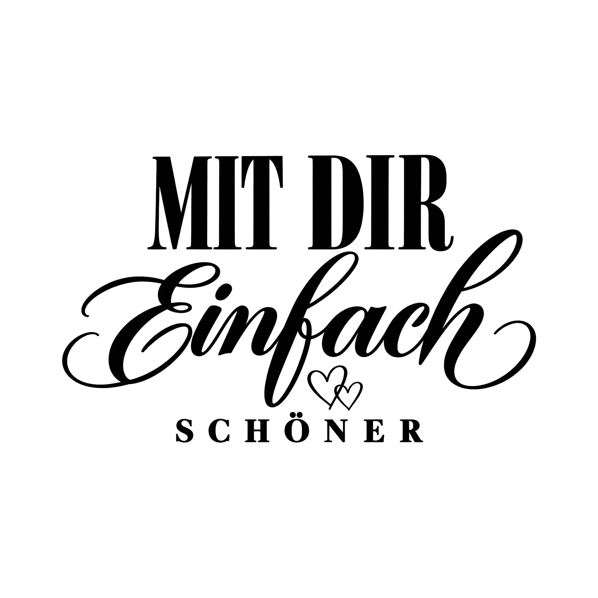 Bügelbild Mit dir einfach schöner als Grafik auf weißem Hintergrund (BB013415)