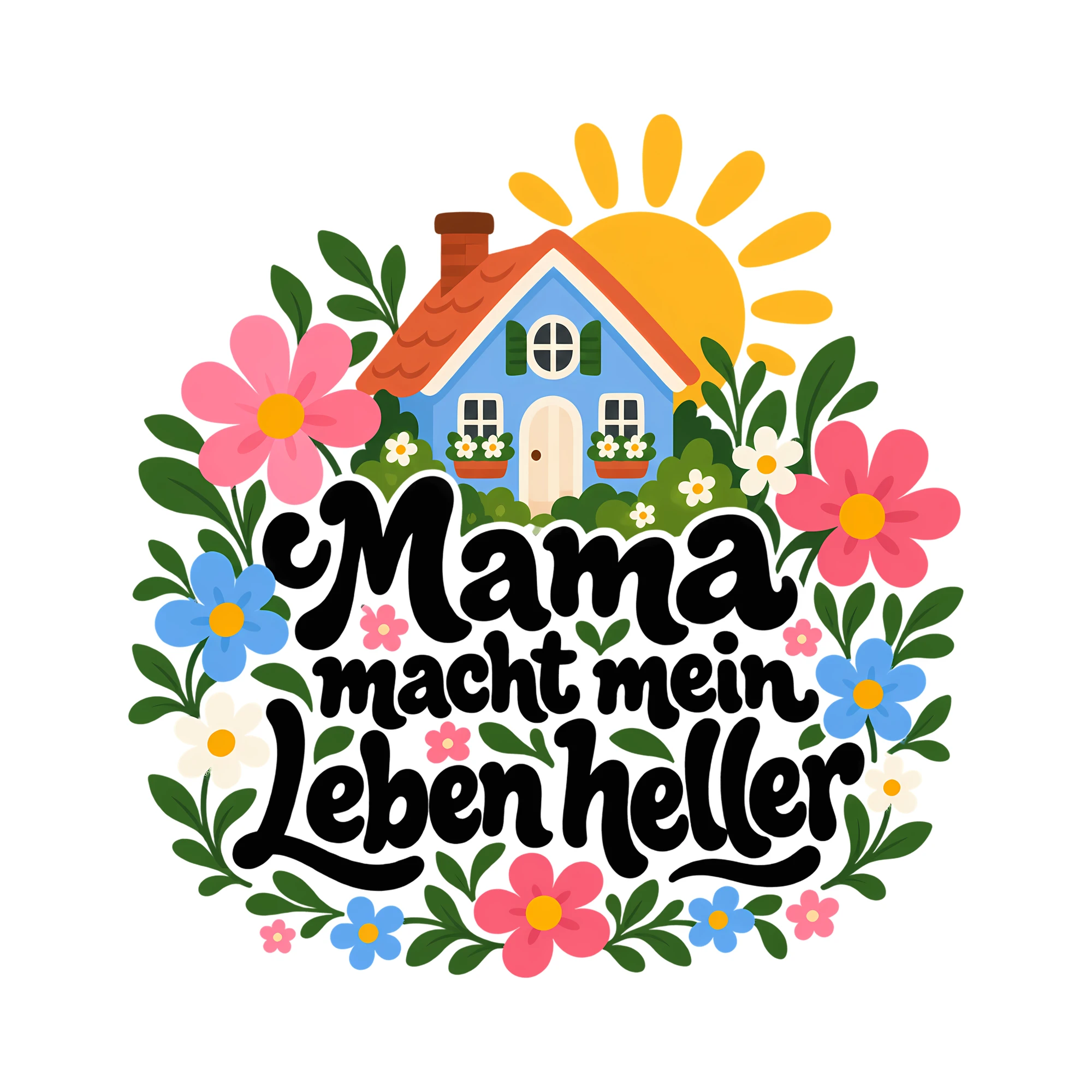 Bügelbild Mama macht mein Leben heller als Grafik auf weißem Hintergrund (BB012449)