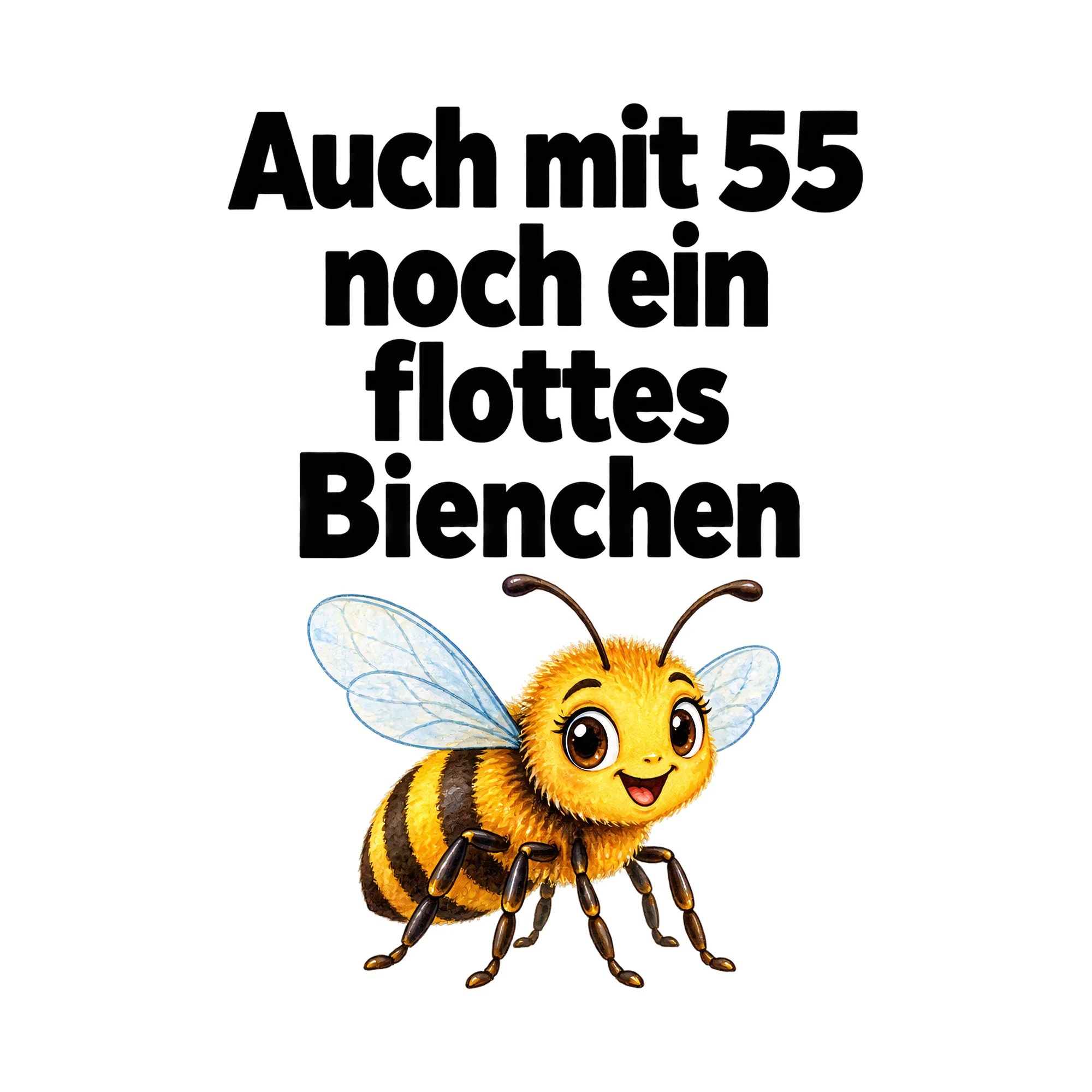 Bügelbild Auch mit 55 noch ein flottes Bienchen, Lustiger Shirt Spruch als Grafik auf weißem Hintergrund (BB015812)