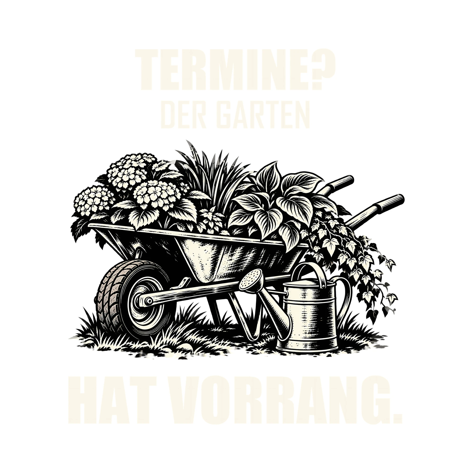 Bügelbild TERMINE? DER GARTEN HAT VORRANG. als Grafik auf weißem Hintergrund (BB013178)