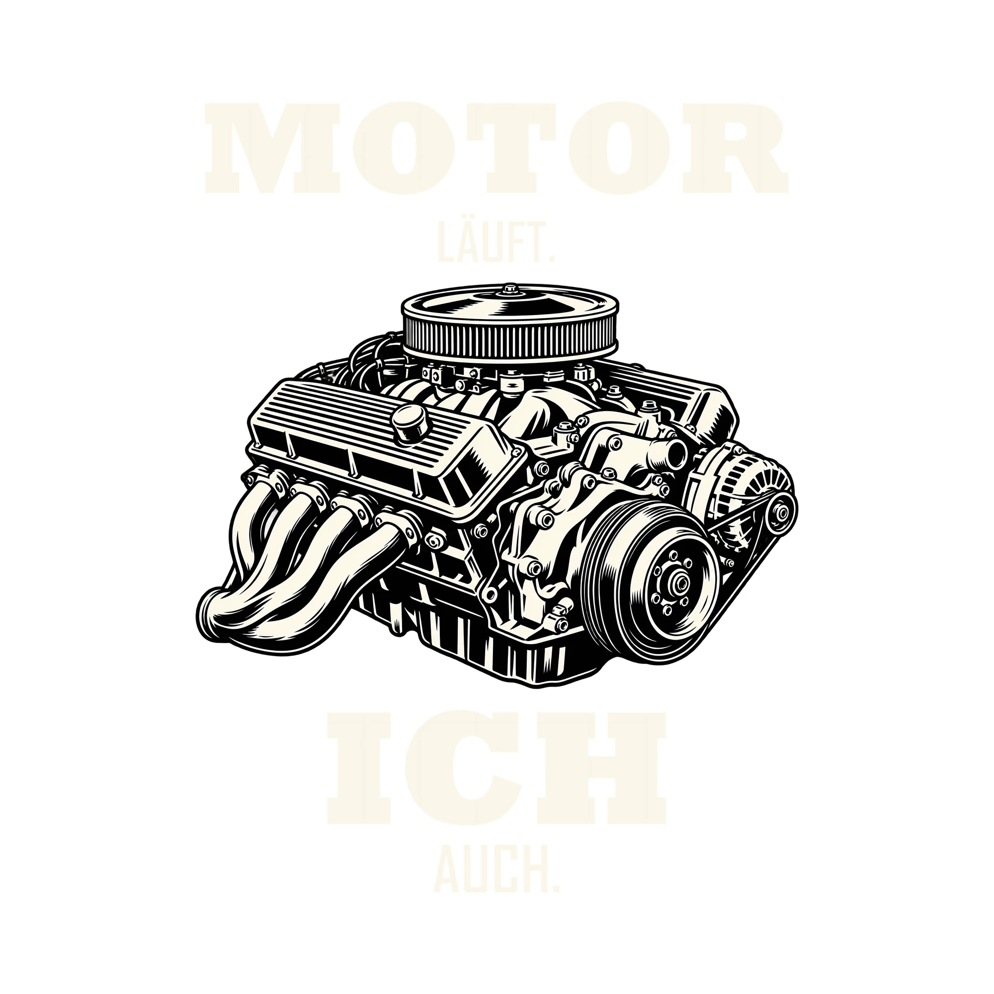 Bügelbild MOTOR LÄUFT. ICH AUCH. als Grafik auf weißem Hintergrund (BB012725)