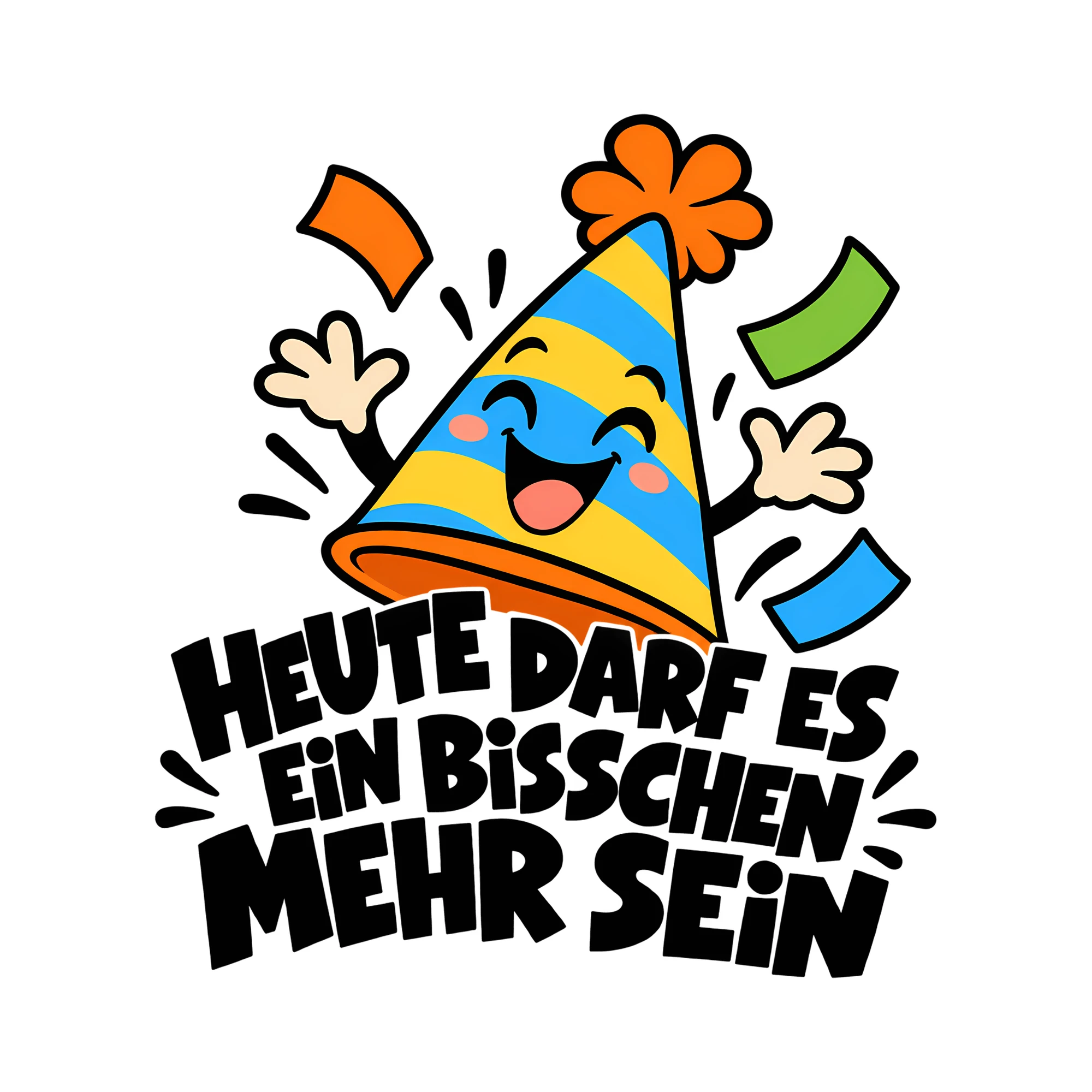 Bügelbild HEUTE DARF ES EIN BISSCHEN MEHR SEIN als Grafik auf weißem Hintergrund (BB011910)