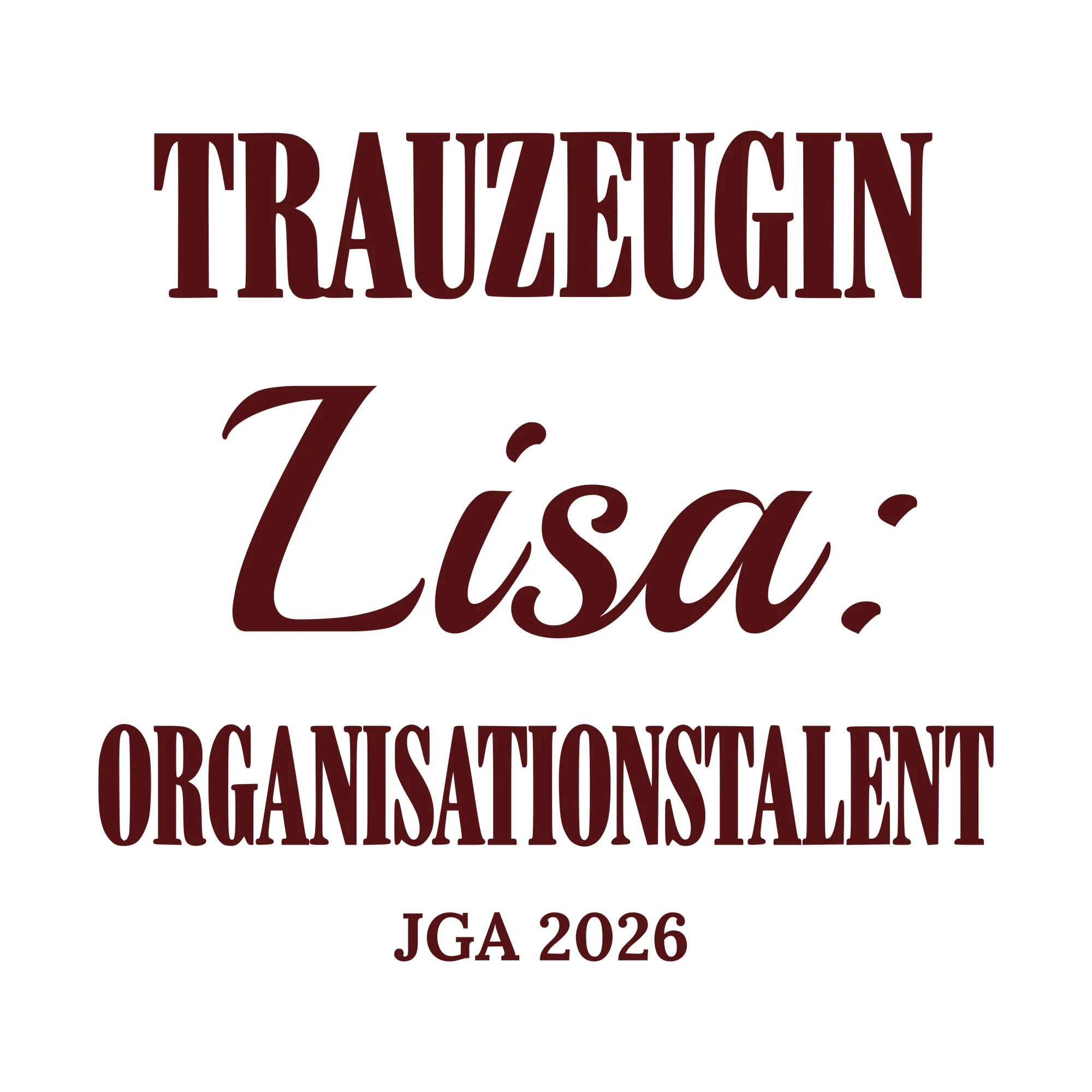 Bügelbild Trauzeugin: Organisationstalent mit Name und Jahr als Grafik auf weißem Hintergrund (BB010706)