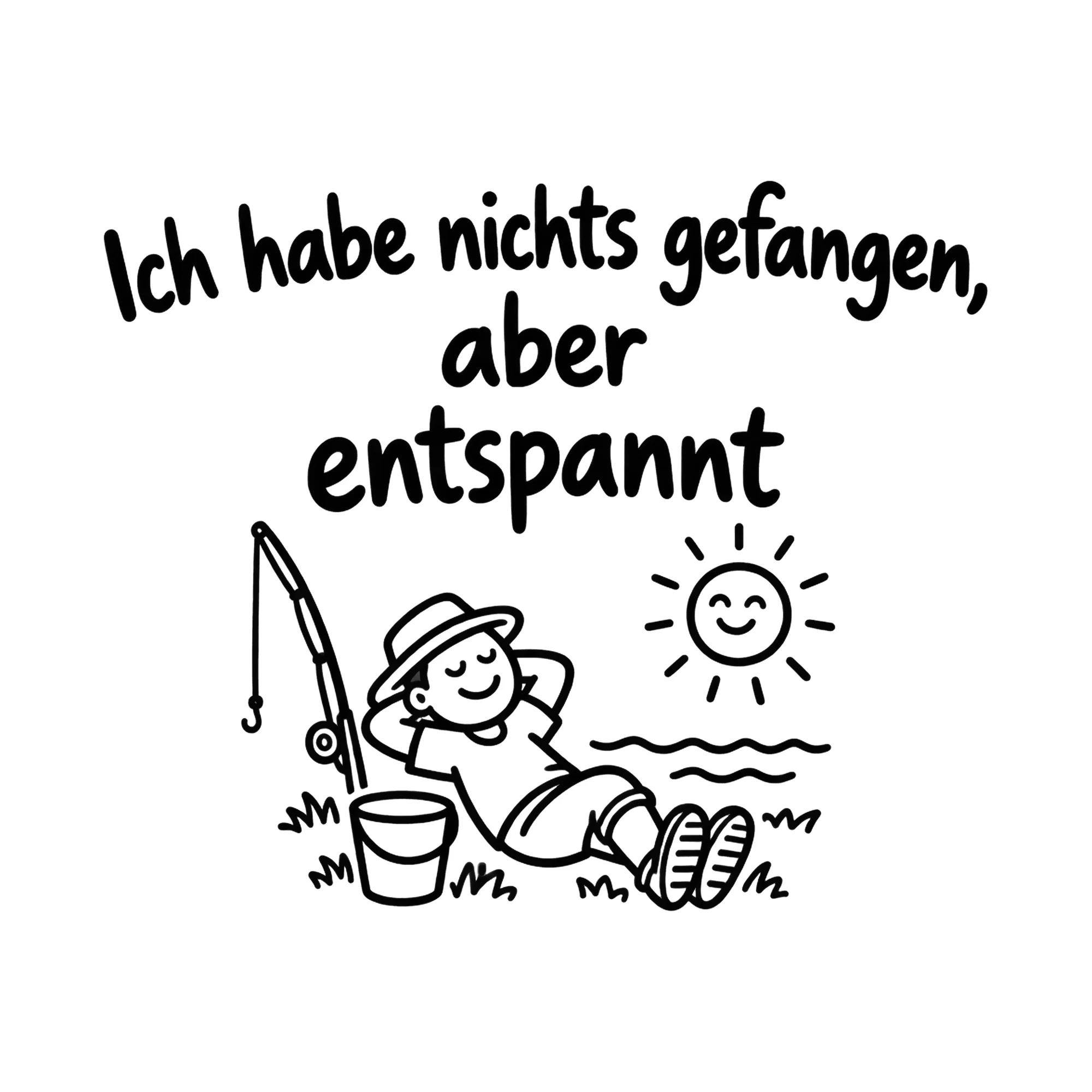 Bügelbild Ich habe nichts gefangen, aber entspannt als Grafik auf weißem Hintergrund (BB019325)
